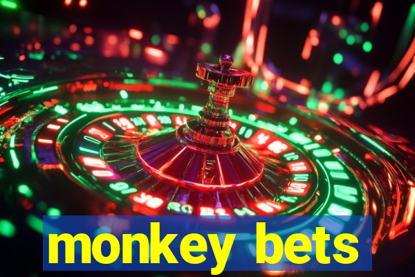 monkey bets