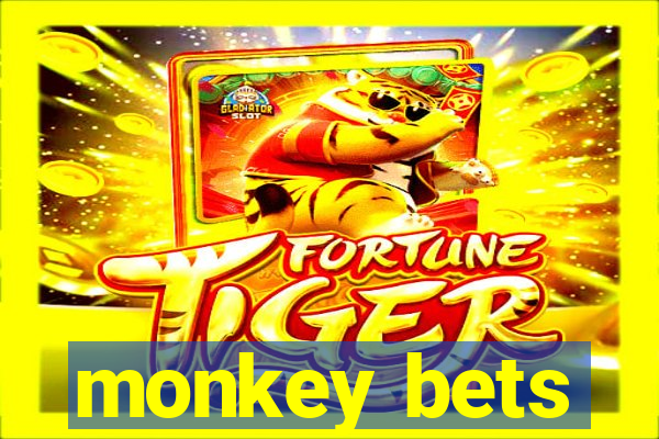 monkey bets