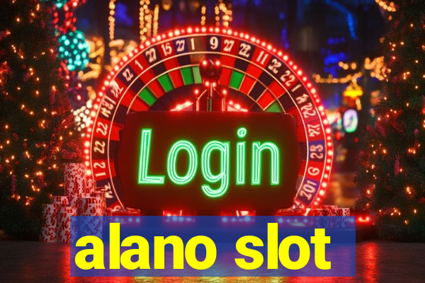 alano slot