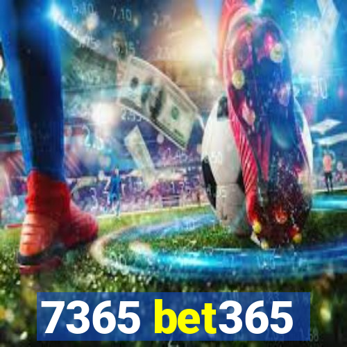 7365 bet365