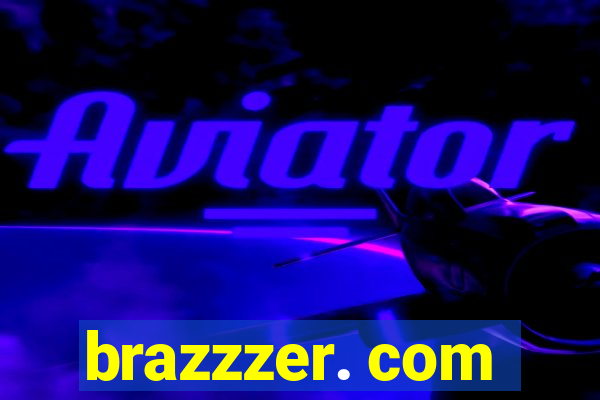 brazzzer. com