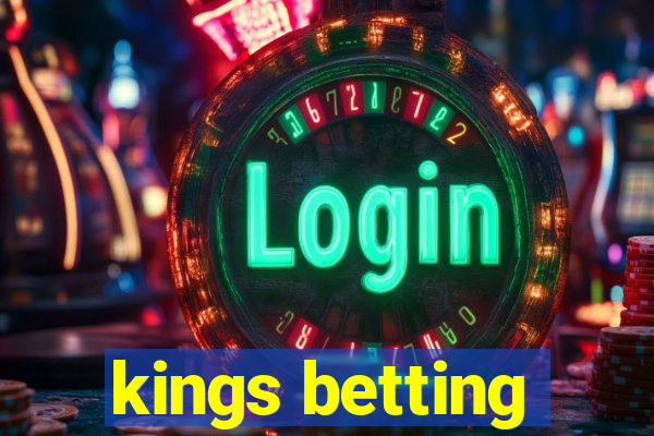 kings betting