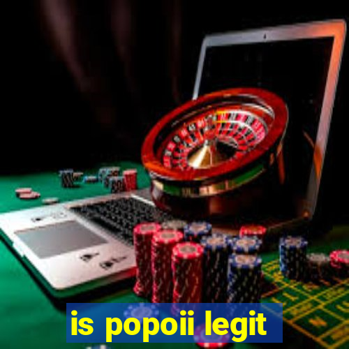 is popoii legit