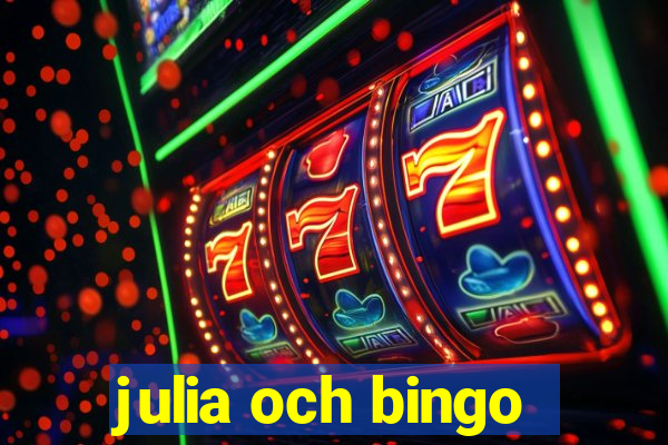 julia och bingo