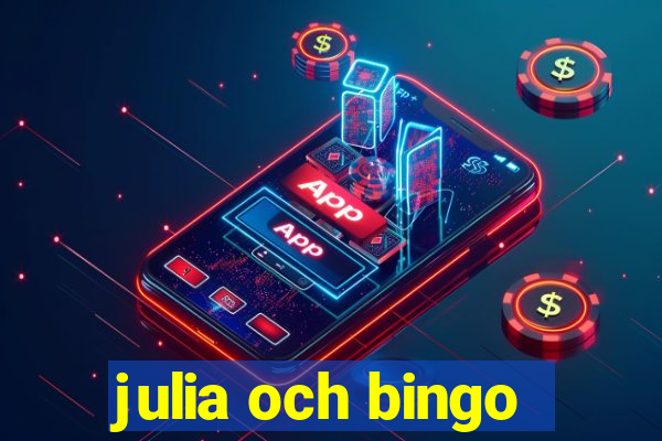 julia och bingo