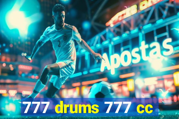 777 drums 777 cc