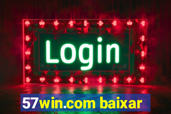 57win.com baixar