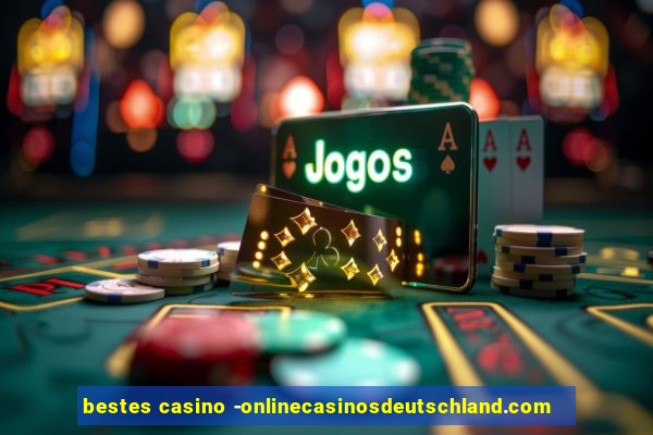 bestes casino -onlinecasinosdeutschland.com