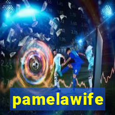 pamelawife