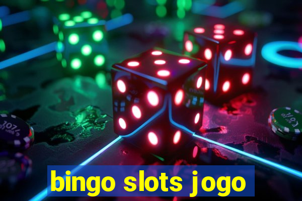 bingo slots jogo