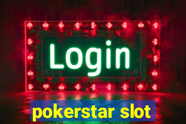 pokerstar slot