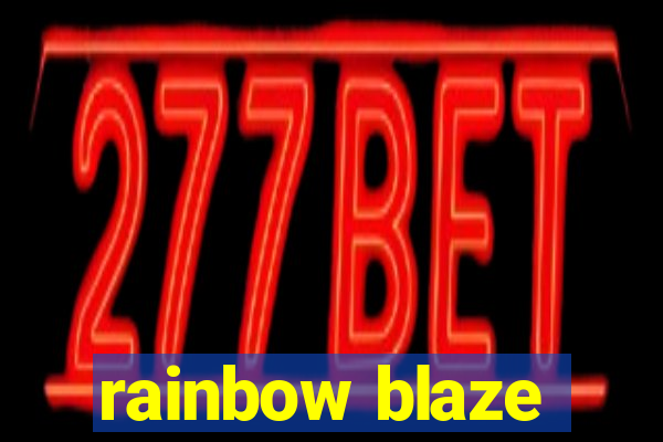 rainbow blaze