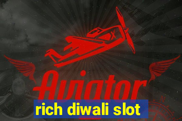 rich diwali slot