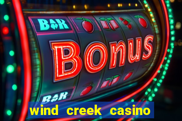 wind creek casino & hotel