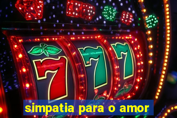 simpatia para o amor