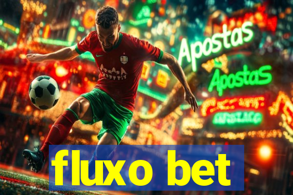 fluxo bet