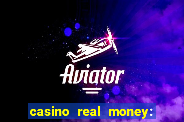 casino real money: win cash