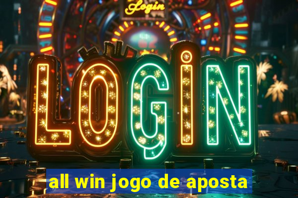 all win jogo de aposta