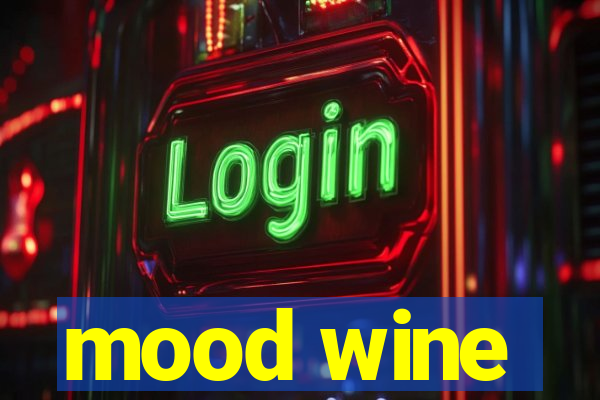 mood wine