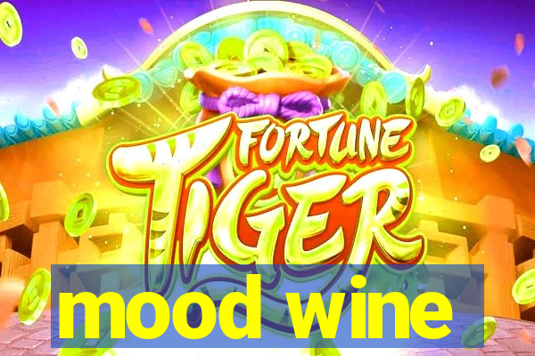 mood wine