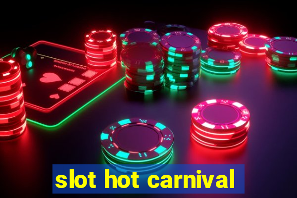 slot hot carnival