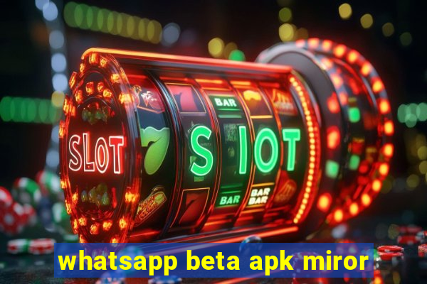 whatsapp beta apk miror