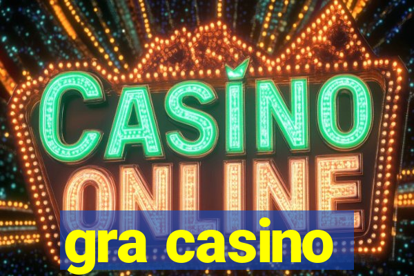 gra casino