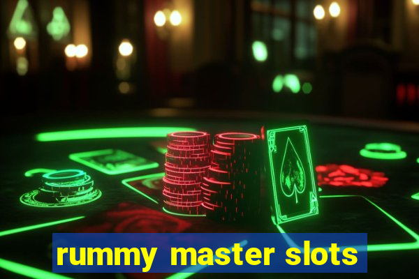 rummy master slots