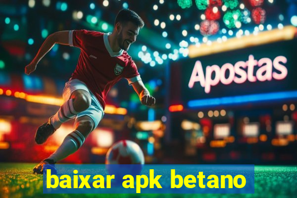 baixar apk betano