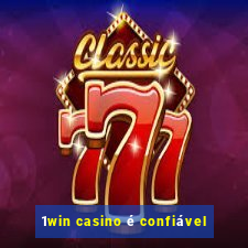 1win casino é confiável