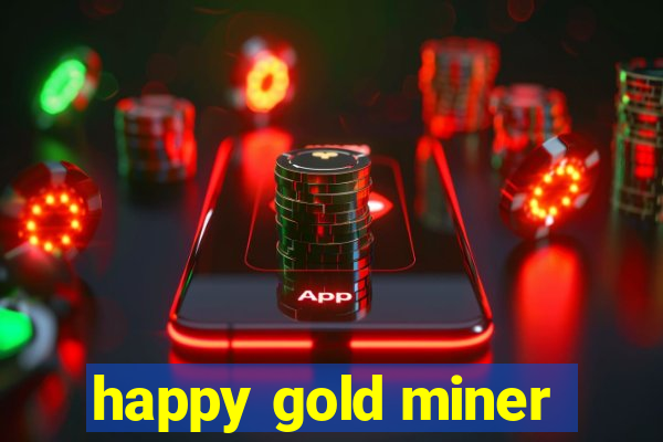 happy gold miner