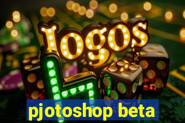 pjotoshop beta