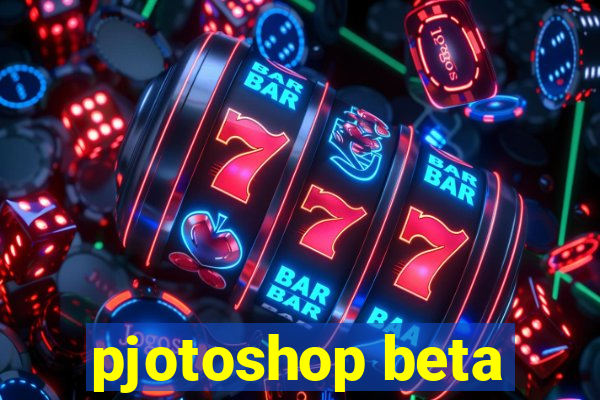 pjotoshop beta