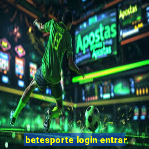 betesporte login entrar