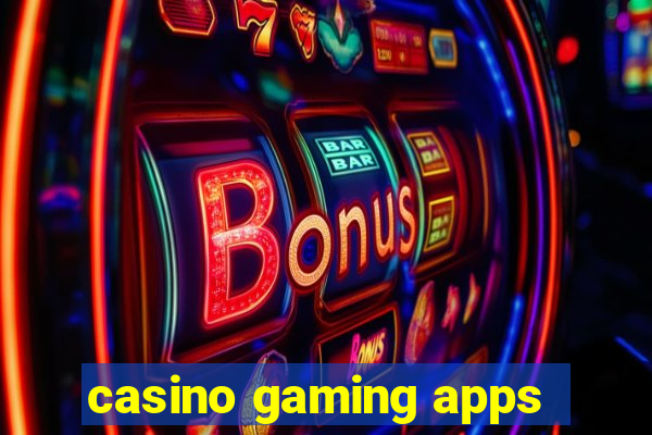 casino gaming apps