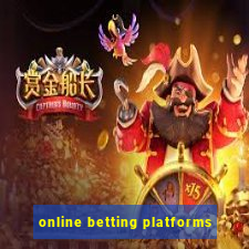 online betting platforms