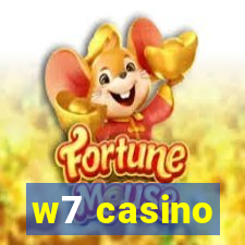 w7 casino