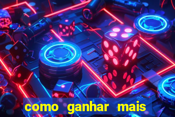 como ganhar mais dinheiro no jogo do tigre