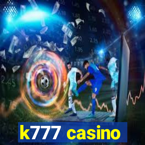 k777 casino