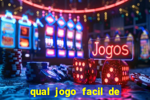 qual jogo facil de ganhar dinheiro