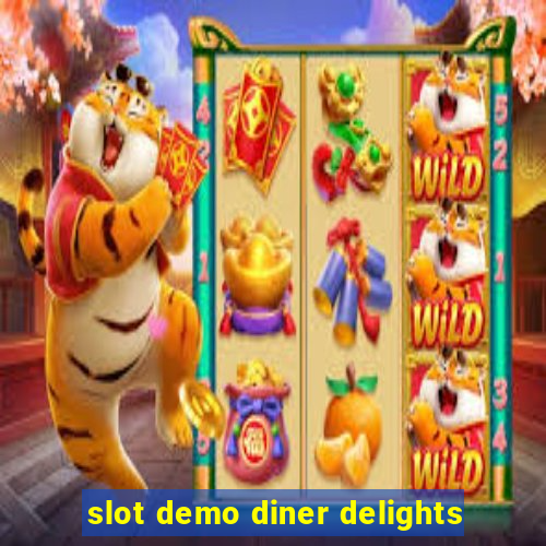 slot demo diner delights