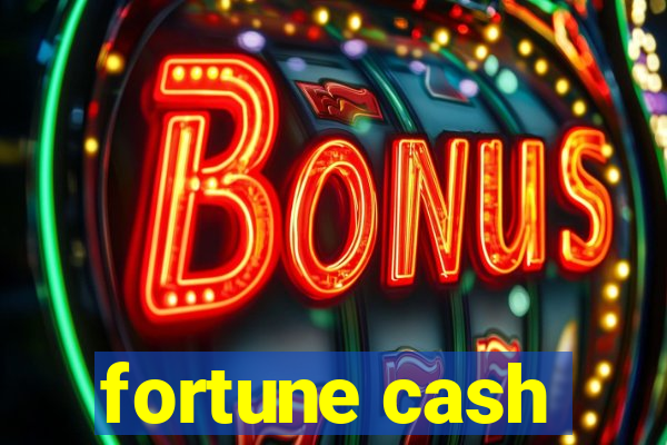 fortune cash