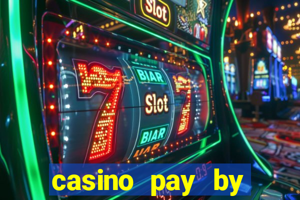 casino pay by mobile phone bill