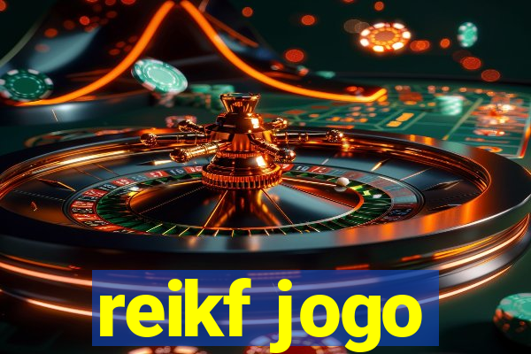 reikf jogo