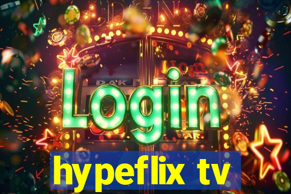 hypeflix tv