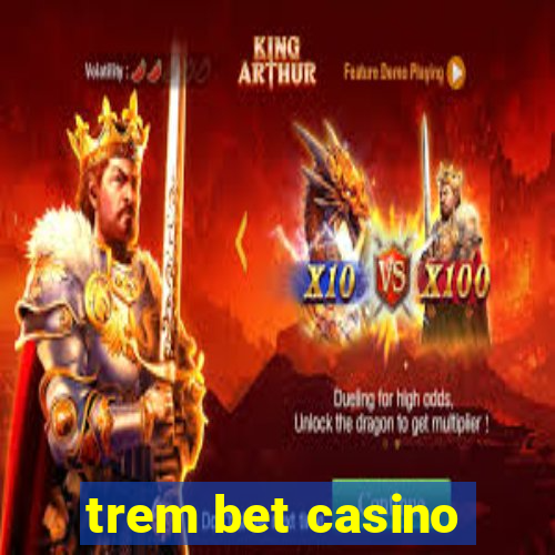 trem bet casino