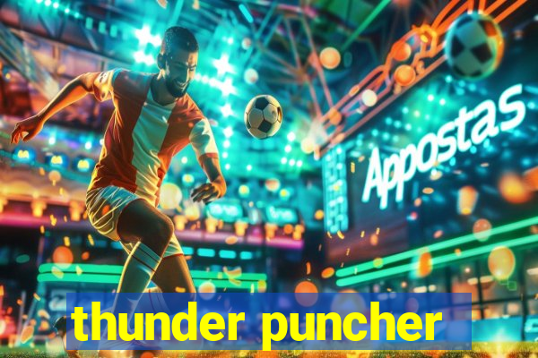 thunder puncher