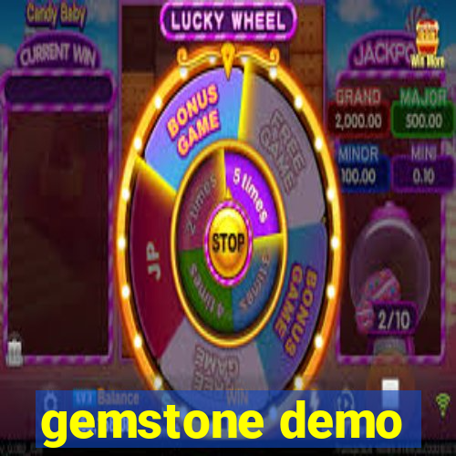 gemstone demo