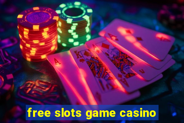 free slots game casino