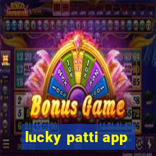 lucky patti app